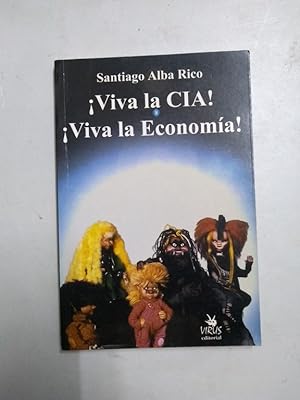 Bild des Verkufers fr Viva la CIA! Viva la Economa! zum Verkauf von Libros Ambig