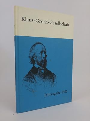 Bild des Verkufers fr Jahresgabe 1985 - Klaus-Groth-Gesellschaft zum Verkauf von ANTIQUARIAT Franke BRUDDENBOOKS