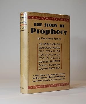 The Story of Prophecy in the Life of Mankind from Early Times to the Present Day