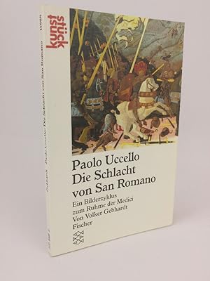 Seller image for Paolo Ucello: Schlacht von San Romano Ein Bilderzyklus zum Ruhme der Medici for sale by ANTIQUARIAT Franke BRUDDENBOOKS