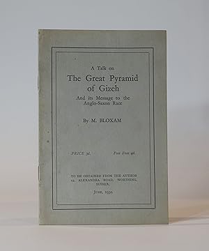 A Talk on the Great Pyramid of Gizeh and its Message to the Anglo-Saxon Race