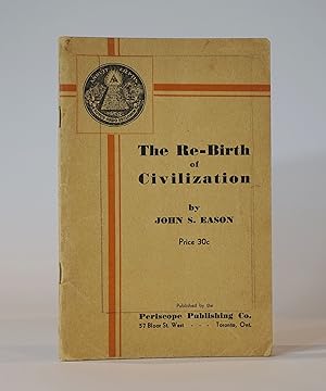 The Re-Birth of Civilization