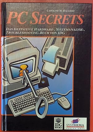 Bild des Verkufers fr PC Secrets - Das definitive Hardware-, Systemanalyse-, Troubleshooting-Buch von IDG zum Verkauf von biblion2