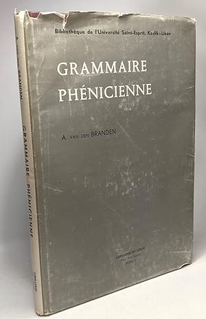Grammaire phénicienne - Bibliothèque de l'université Saint-Esprit Kaslik - Liban II