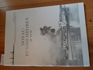 Seller image for Donau-Rundschreiben Nr. 15 / 16. Mitteilungen und Berichte fr die Mitglieder und Freunde. Arbeitskreis Schiffahrtsmuseum Regensburg e.V. for sale by Gebrauchtbcherlogistik  H.J. Lauterbach