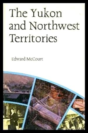 Seller image for THE YUKON AND NORTHWEST TERRITORIES for sale by W. Fraser Sandercombe