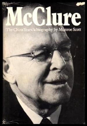 Bild des Verkufers fr McCLURE - The China Years of Dr. Bob McClure zum Verkauf von W. Fraser Sandercombe