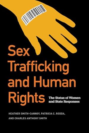 Immagine del venditore per Sex Trafficking and Human Rights : The Status of Women and State Responses venduto da GreatBookPricesUK