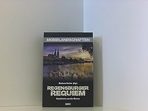 Image du vendeur pour Regensburger Requiem: Mordsgeschichten von der Donau (Mordlandschaften) mis en vente par Book Broker