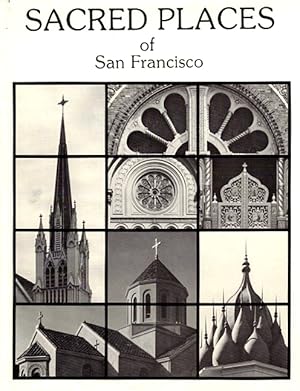 Image du vendeur pour Sacred Places of San Francisco mis en vente par LEFT COAST BOOKS