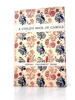 Image du vendeur pour A Child's Book of Carols mis en vente par World of Rare Books