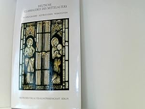 Seller image for Deutsche Glasmalerei des Mittelalters, Bd.2, Bildprogramme, Auftraggeber, Werksttten for sale by Book Broker