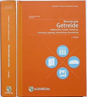 Bild des Verkufers fr Warenkunde Getreide : Inhaltsstoffe, Analytik, Reinigung, Trocknung, Lagerung, Vermarktung, Verarbeitung. zum Verkauf von Archiv Fuenfgiebelhaus