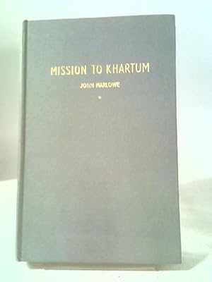 Bild des Verkufers fr Mission To Khartum: The Apotheosis of General Gordon zum Verkauf von World of Rare Books