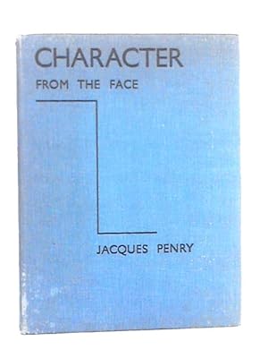 Seller image for Character from the Face for sale by World of Rare Books