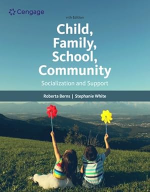 Seller image for Child, Family, School, Community : Socialization and Support for sale by GreatBookPricesUK