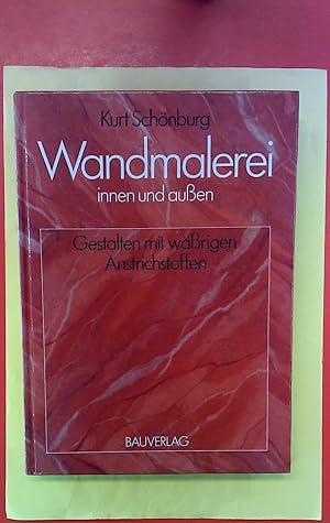 Immagine del venditore per Wandmalerei innen und auen - Gestalten mit wrigen Anstrichstoffen venduto da biblion2