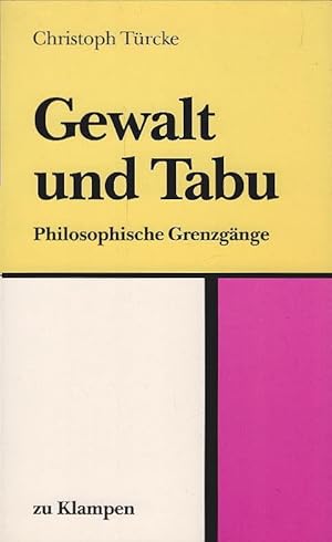 Seller image for Gewalt und Tabu : philos. Grenzgnge. for sale by Schrmann und Kiewning GbR