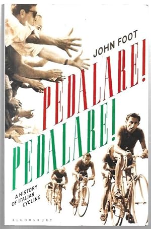 Immagine del venditore per Pedalare! Pedalare! A History of Italian Cycling. venduto da City Basement Books