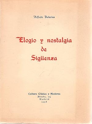 Bild des Verkufers fr Elogio y nostalgia de Sigenza . zum Verkauf von Librera Astarloa