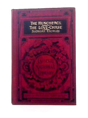 Seller image for The Hunchback. The Love-Chase (Cassell's National Library No 56) for sale by World of Rare Books