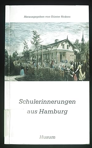 Seller image for Schulerinnerungen aus Hamburg. Husum-Taschenbuch for sale by books4less (Versandantiquariat Petra Gros GmbH & Co. KG)