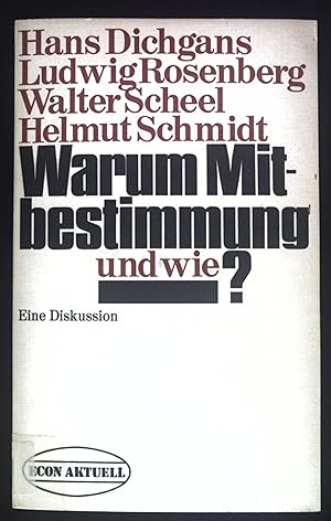 Seller image for Warum Mitbestimmung und wie? : eine Diskussion. Econ aktuell for sale by books4less (Versandantiquariat Petra Gros GmbH & Co. KG)
