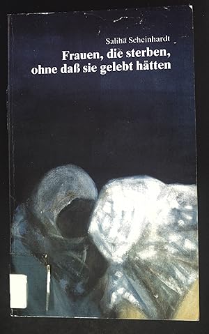Imagen del vendedor de Frauen, die sterben, ohne dass sie gelebt htten. a la venta por books4less (Versandantiquariat Petra Gros GmbH & Co. KG)