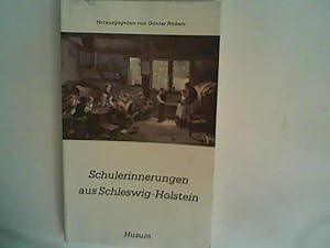 Bild des Verkufers fr Schulerinnerungen aus Schleswig-Holstein zum Verkauf von ANTIQUARIAT FRDEBUCH Inh.Michael Simon