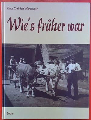Seller image for Wies frher war - Vom Leben in alter Zeit for sale by biblion2
