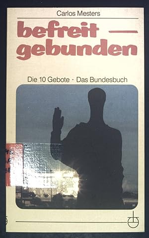 Bild des Verkufers fr Befreit - gebunden. Erlanger Taschenbcher ; Bd. 94 zum Verkauf von books4less (Versandantiquariat Petra Gros GmbH & Co. KG)