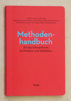 Seller image for Methodenhandbuch fr das Entwerfen in Architektur und Stdtebau. for sale by antiquariat peter petrej - Bibliopolium AG