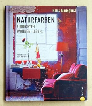 Seller image for Naturfarben. Einrichten. Wohnen. Leben. for sale by antiquariat peter petrej - Bibliopolium AG