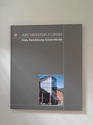 Architektur-Forum Kreis Rendsburg-Eckernförde.