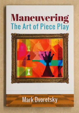 Bild des Verkufers fr Maneuvering: The Art of Piece Play. Verlag: , Inc., 2016 Verlag: Ltd, 1987 . zum Verkauf von antiquariat peter petrej - Bibliopolium AG