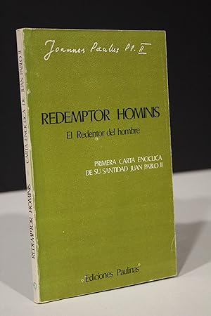 Redemptor Hominis. Primera Carta Encíclica de Su Santidad Juan Pablo II.