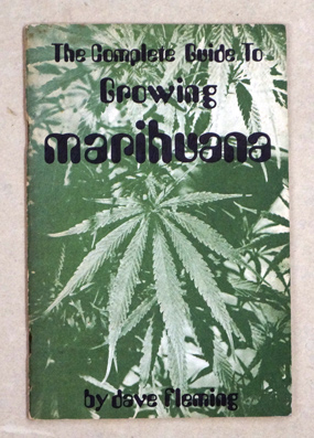 Seller image for The Complete Guide to Growing Marihuana. for sale by antiquariat peter petrej - Bibliopolium AG