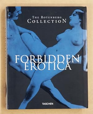 Image du vendeur pour Forbidden Erotica. The Rotenberg Collection. mis en vente par antiquariat peter petrej - Bibliopolium AG