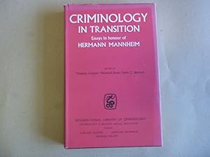 Seller image for Criminology in Transition. Essays in Honour of Hermann Mannheim. for sale by Carmarthenshire Rare Books