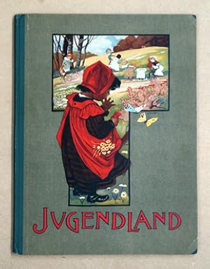 Imagen del vendedor de Jugendland - Ein Buch fr die junge Welt und ihre Freunde. Band 1: Fr Kinder bis zum Alter von 8 Jahren. a la venta por antiquariat peter petrej - Bibliopolium AG