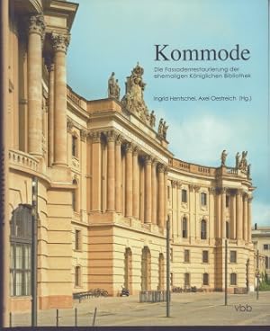 Kommode. Die Fassadenrestaurierung der ehemaligen Königlichen Bibliothek.