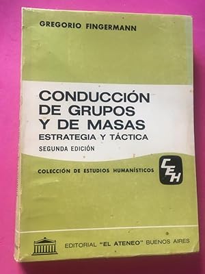 Imagen del vendedor de Conduccin de grupos y de masas. Estrategia y tctica. a la venta por Libreria Anticuaria Camino de Santiago