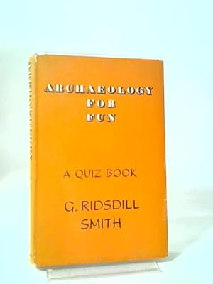 Bild des Verkufers fr Archaeology for fun: A Quiz Book (Educational quiz books) zum Verkauf von World of Rare Books