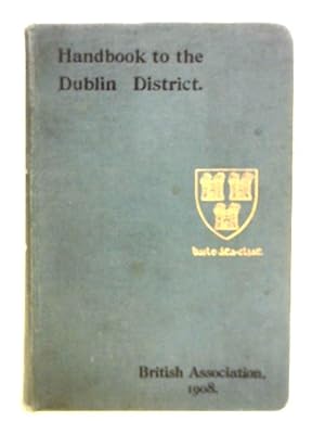 Seller image for Handbook to the City of Dublin and the Surrounding District for sale by World of Rare Books