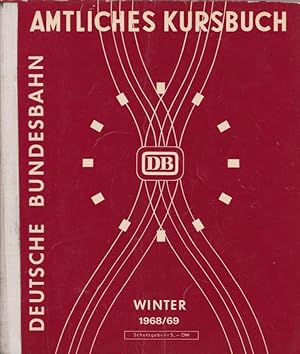 Amtliches Kursbuch Winter 1968/69, 29.09.1968 - 31.05.1969 [---> HIER: Tle. 1 u. 2] / Kursbuchste...