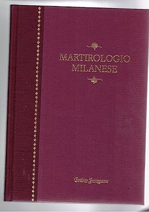 Image du vendeur pour Martirologio milanese (Ambr. P. 165 sup.). Introduz. di Gianfranco Ravasi. Contine la riproduzione nastatica dell'originale. mis en vente par Libreria Gull