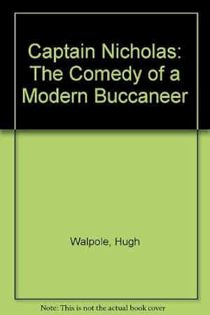 Imagen del vendedor de Captain Nicholas: The Comedy of a Modern Buccaneer a la venta por Redux Books