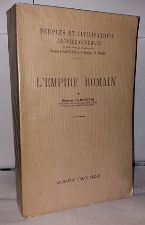 Seller image for L'empire romain - Peuples et Civilisations - Histoire Gnrale - Tome IV for sale by Librairie Albert-Etienne