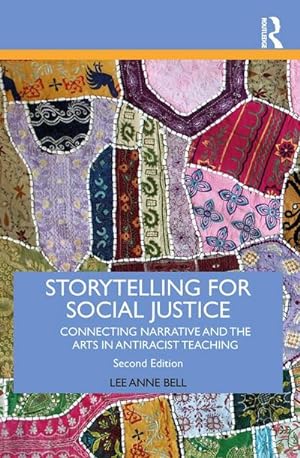 Bild des Verkufers fr Storytelling for Social Justice : Connecting Narrative and the Arts in Antiracist Teaching zum Verkauf von AHA-BUCH GmbH