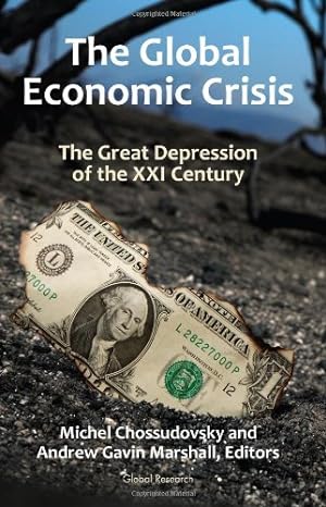 Bild des Verkufers fr Global Economic Crisis: The Great Depression of the XXI Century zum Verkauf von WeBuyBooks